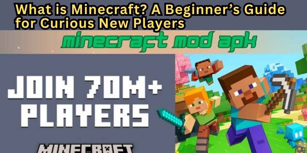 What is Minecraft? A Beginner’s Guide for Curious New Players